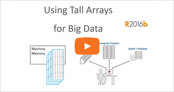 Using Tall Arrays for Big Data